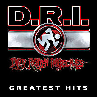 D.R.I. - Greatest Hits
