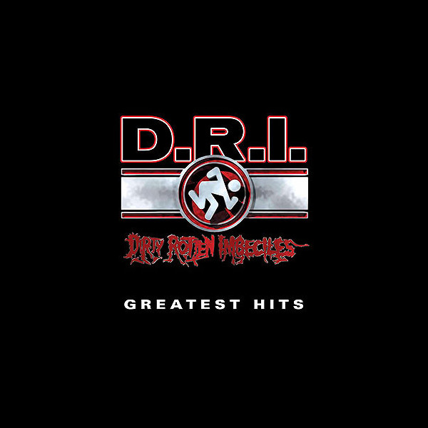 D.R.I. - Greatest Hits