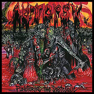 AUTOPSY - Puncturing the Grotesque