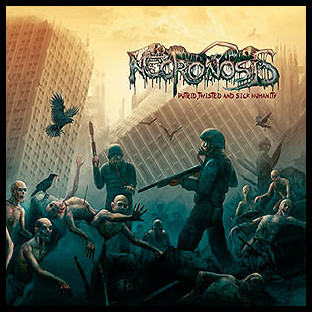 NECRONOSIS - Putrid, Twisted and Sick Humanity