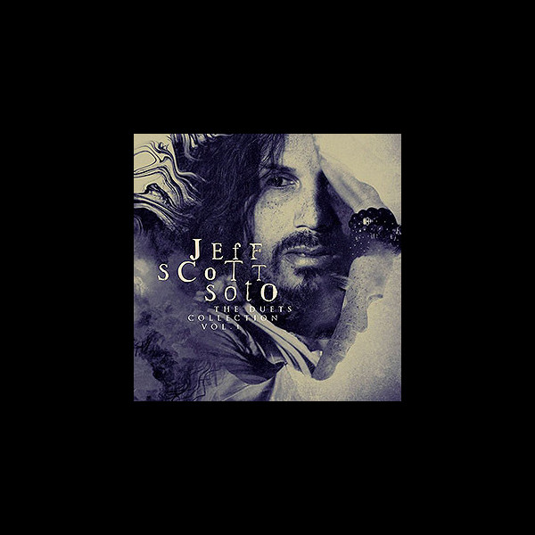 JEFF SCOTT SOTO - The Duets Collection Vol. 1