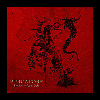 PURGATORY - Apotheosis of Anti Light