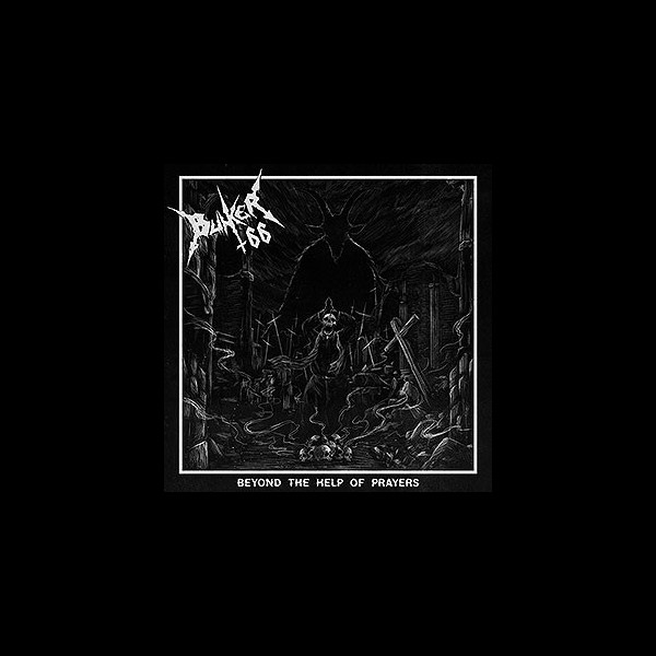 BUNKER 66 - Beyond the Help of Prayers
