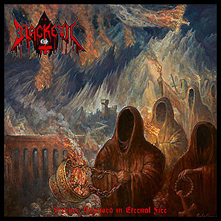 BLACKEVIL - Forever Baptised in Eternal Fire