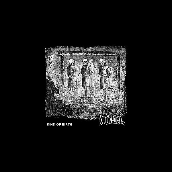 SULPHURA - Kind of Birth
