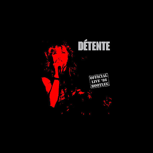 DÉTENTE - Official Live '86 Bootleg