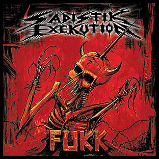 SADISTIK EXEKUTION - Fukk