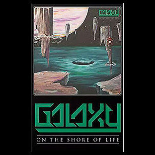 GALAXY - On the Shore of Life