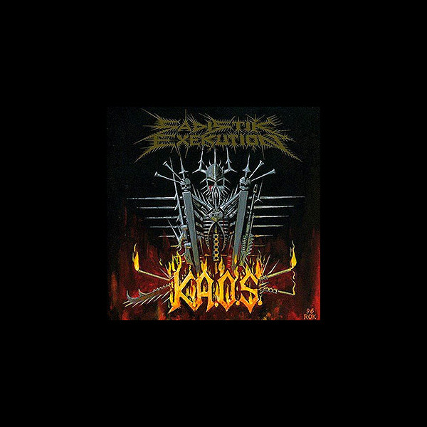 SADISTIK EXEKUTION - K.A.O.S.