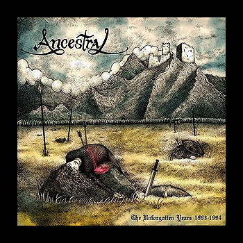 ANCESTRAL (can) - The Unforgotten Years 1993-1994