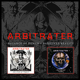 ARBITRATER - Balance of Power + Darkened Reality