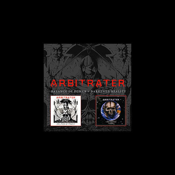 ARBITRATER - Balance of Power + Darkened Reality