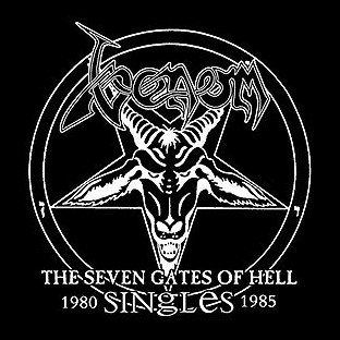 VENOM - The Seven Gates of Hell - Singles 1980-1985