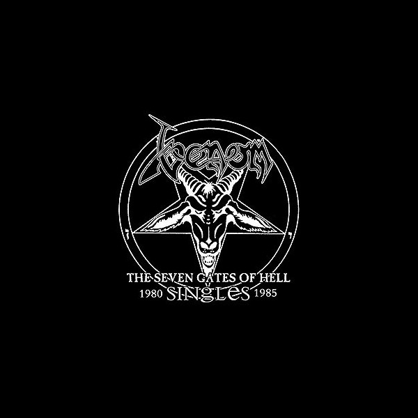 VENOM - The Seven Gates of Hell - Singles 1980-1985