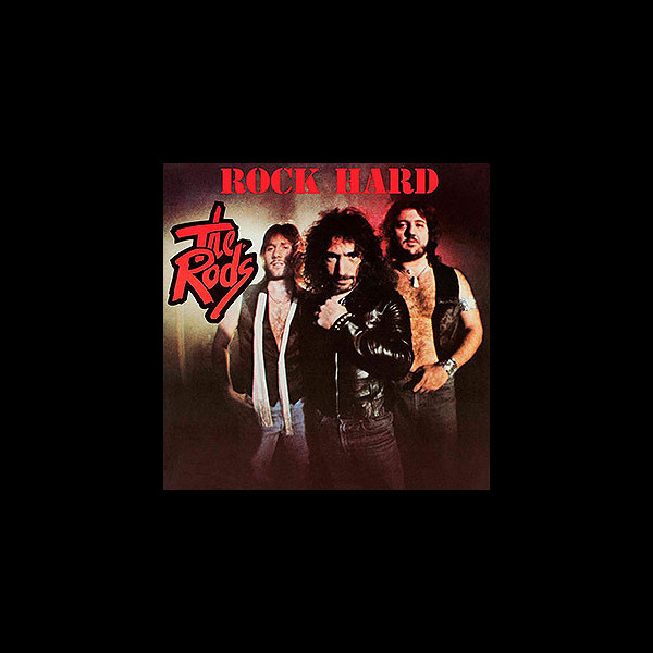 RODS, THE - Rock Hard
