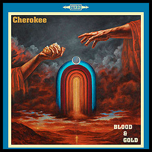 CHEROKEE - Blood & Gold