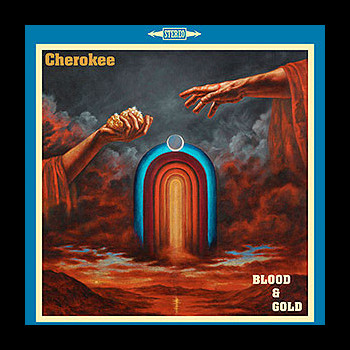 CHEROKEE - Blood & Gold