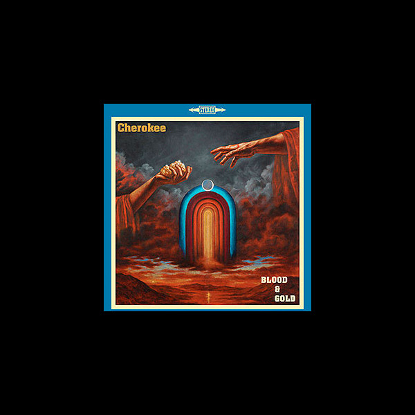 CHEROKEE - Blood & Gold