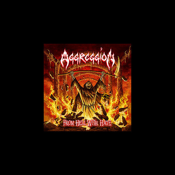 AGGRESSION (can) - From Hell With Hate