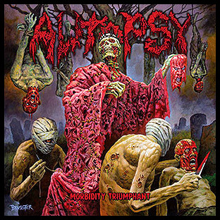 AUTOPSY - Morbidity Triumphant