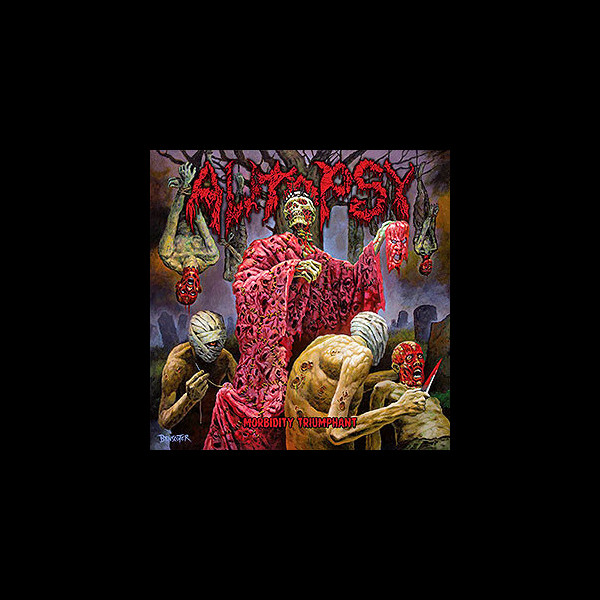 AUTOPSY - Morbidity Triumphant