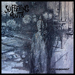 SUFFERING QUOTA - Life In Disgust