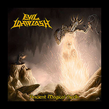 EVIL WHIPLASH - Ancient Magical Spells
