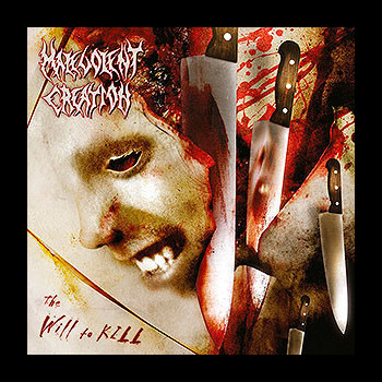 MALEVOLENT CREATION - The Will to Kill