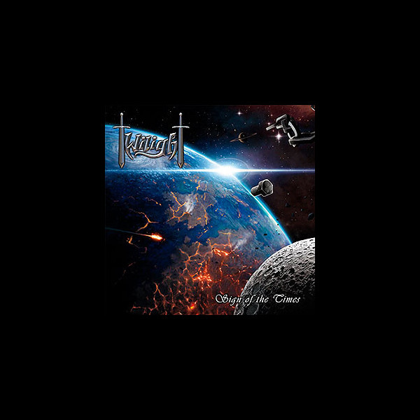 TWILIGHT - Sign of the Times