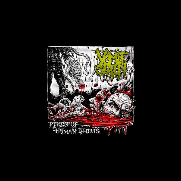 VOMIT STAIN - Piles of Human Debris