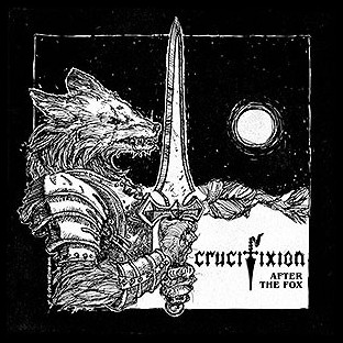 CRUCIFIXION (uk) - After the Fox