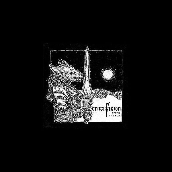 CRUCIFIXION (uk) - After the Fox