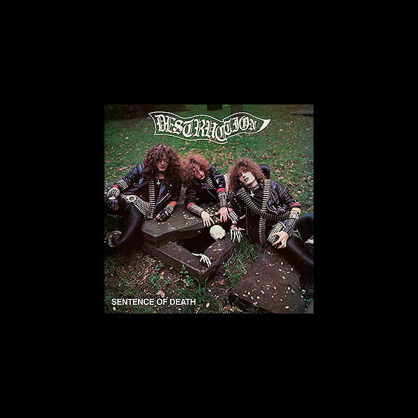 DESTRUCTION - Sentence of Death [US cover]