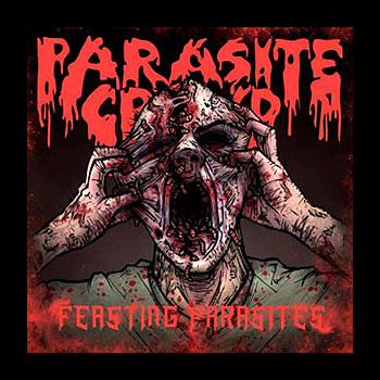 PARASITE CROWD - Feasting Parasites