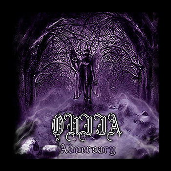 OUIJA - PACK: Ave Voluptatis Carnis + Adversary