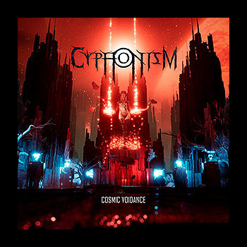 CYPHONISM - Cosmic Voidance