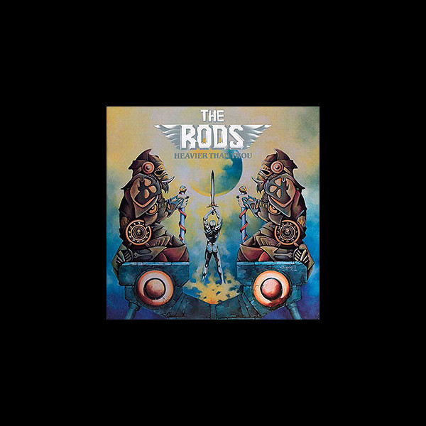 RODS, THE - Heavier than Thou