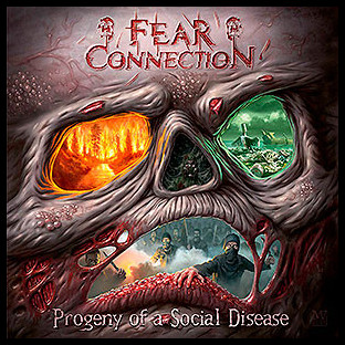 FEAR CONNECTION - Progeny of a Social Disease