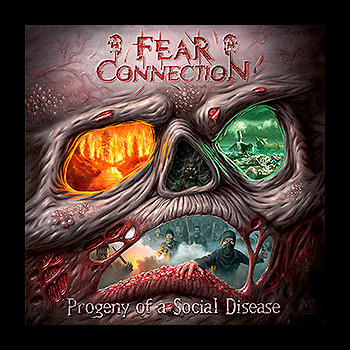 FEAR CONNECTION - Progeny of a Social Disease