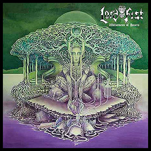 LORD FIST - Wilderness of Hearts