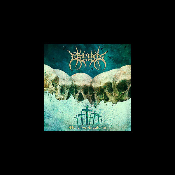 EREBOS - The Chaos Crucifixion