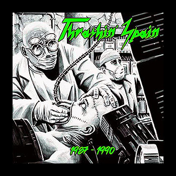 THRASHIN' SPAIN - 1987-1990