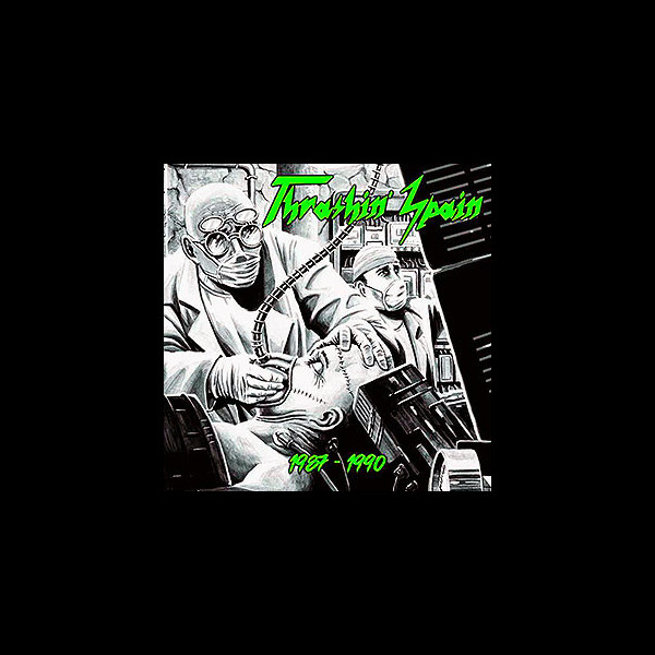 THRASHIN' SPAIN - 1987-1990