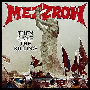MEZZROW - Then Came the Killing + Demos