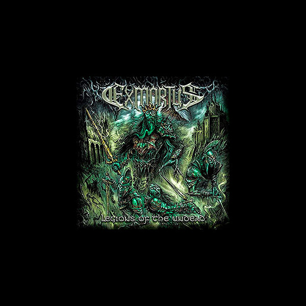 EXMORTUS - Legions of the Undead