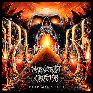 MALEVOLENT CREATION - Dead Man's Path