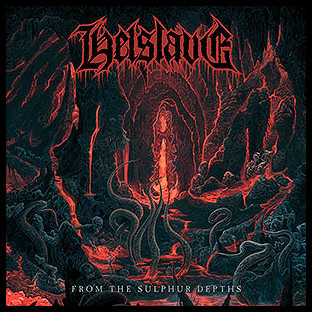 HELSLAVE - From the Sulphur Depths