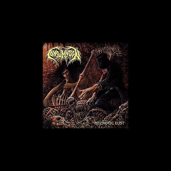 CONSUMPTION - Necrotic Lust