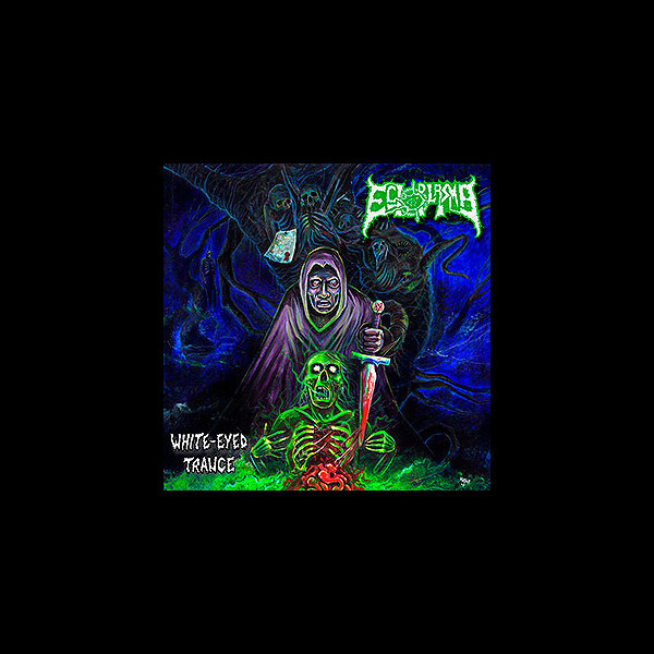 ECTOPLASMA - White-Eyed Trance