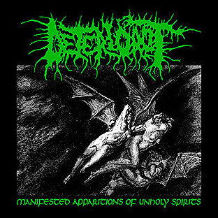 DETERIOROT - Manifested Apparitions of Unholy Spirits